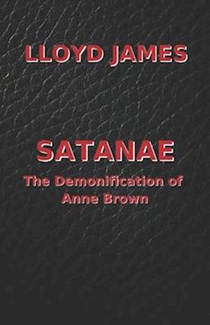 Satanae: The Demonification of Anne Brown