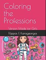 Coloring the Professions: Version Made for Girls 