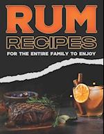RUM RECIPES FOR THE ENTIRE FAMILY TO ENJOY 