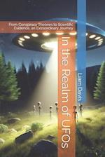 In the Realm of UFOs: From Conspiracy Theories to Scientific Evidence, an Extraordinary Journey 