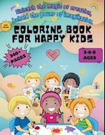 COLORING BOOK FOR HAPPY KIDS: 350 DIFERENT, EASY AND FUN DESIGNS, ALL IN 1, 10+ CATEGORIES, FOR KIDS AGES 3-8 ADORABLE ILUSTRATIONS, STRESS RELIEVING,