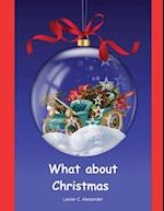 What about Christmas: Childrens Book for ages 3-8 