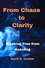 From Chaos to Clarity: Breaking Free from Hoarding 