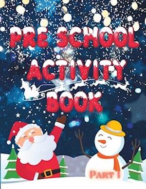 Pre School Christmas Activity Book : Part 1