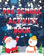 Pre School Christmas Activity Book : Part 1 