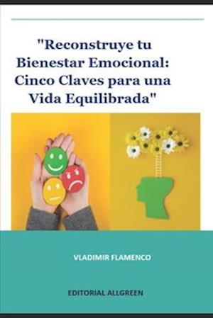 "Reconstruye tu Bienestar Emocional