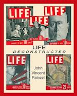 LIFE DECONSTRUCTED: A decade of history collaged 