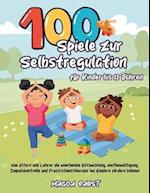 100 Spiele zur Selbstregulation für Kinder bis 12 Jahren