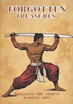 Forgotten Treasures: Revealing the Ancient Martial Arts 