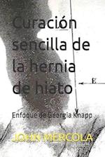 Curación sencilla de la hernia de hiato