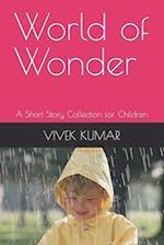 World of Wonder : A Short Story Collection for Children 