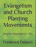 Evangelism and Church Planting Movements : Kingdom Discipleship - 102 