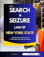 Search And Seizure Law of New York State: Comprehensive Test Prep and Practice Question Help You Succeed 