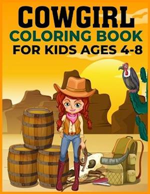 COWGIRL COLORING BOOK FOR KIDS ages 4-8