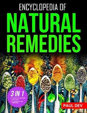 Encyclopedia of Natural Remedies: Self Healing Book of 500+ Natural Herbal Home Remedies to Treat 110 Ailments with 100+ DIY Recipes for Herbalist Her