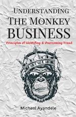 Understanding The Monkey Business: Principles of identifying and overcoming fraud 