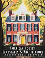 American Houses Landscapes & Architecture Coloring Book for Adults