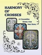 Harmony of Crosses: A Coloring Book for the Soul 