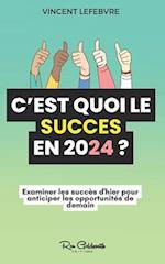 C'est quoi le succès en 2024 ?