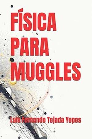 Física Para Muggles