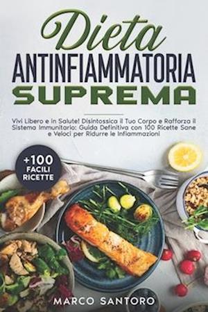 Dieta Antinfiammatoria Suprema