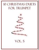10 Christmas Duets for Trumpet: Volume 5 