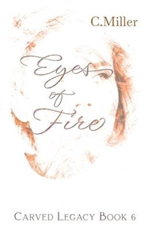 Eyes of Fire: A Dark Fantasy Series