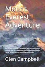 Mount Everest Adventure: My parents embark on a wild trip to the highest peak in the world and record their adventure in these never-before published 