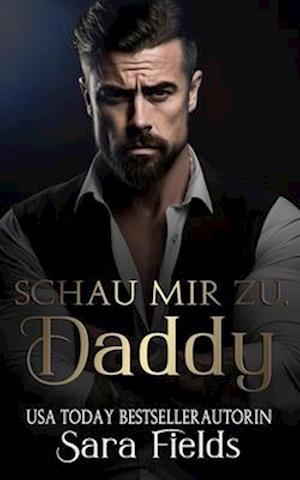 Schau mir zu, Daddy