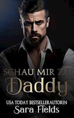 Schau mir zu, Daddy