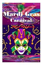 Your Complete Guide to Mardi Gras Carnival, New Orleans 2024 