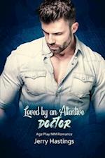 Loved by an Attentive Doctor: Age Play MM Romance 