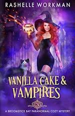 Vanilla Cake and Vampires 