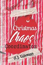 Christmas Chaos Coordinator: A Christmas Journal 