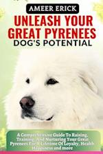 Unleash Your Great Pyrenees Dog's Potential