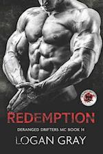 Redemption: Deranged Drifters MC Book 14 