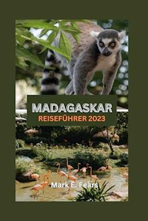 Madagaskar Reiseführer 2023