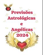 Previsões Astrológicas e Angélicas 2024