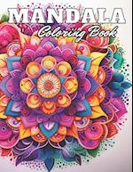 Magnificent Mandalas Coloring Book: 100+ High-Quality and Unique Coloring Pages for All Ages 