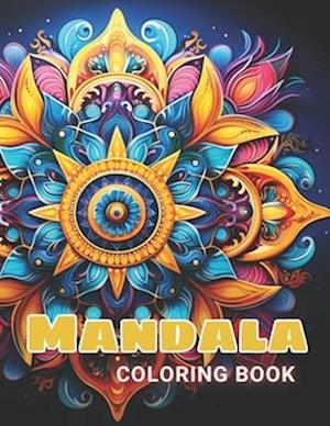 Magnificent Mandalas Coloring Book: 100+ High-Quality and Unique Coloring Pages For All FansDemetrius