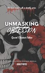 Unmasking Obsession: Special Extended Edition 