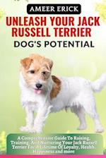 Unleash Your Jack Russell Terrier Dog's Potential