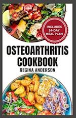 Osteoarthritis Cookbook: Anti Inflammatory Diet Recipes and Meal Plan to Reduce Inflammation & Manage Degenerative Joint Disease 