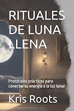 Rituales de Luna Llena