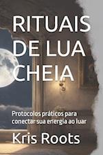 Rituais de Lua Cheia