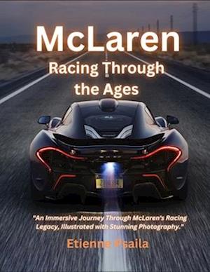 McLaren: Racing Through the Ages
