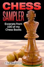 Chess Sampler: Excerpts from 100 of my Chess Books 