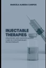 Injectable Therapies: Strategies and Individualized Care in Contemporary Physiotherapy 