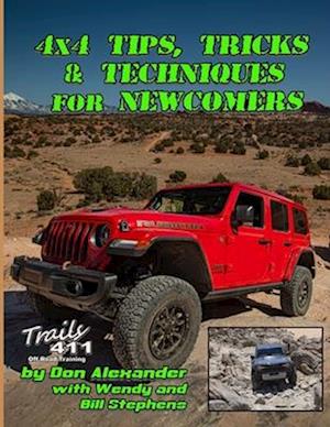 4x4 Tips, Tricks & Techniques for Newcomers