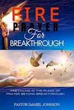Fire Prayer for Breakthrough